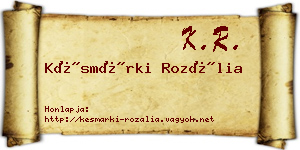 Késmárki Rozália névjegykártya